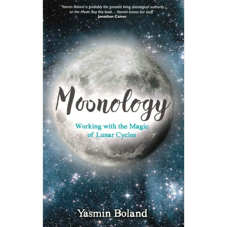 Moonology - Working With The Magic Of Lunar Cycles